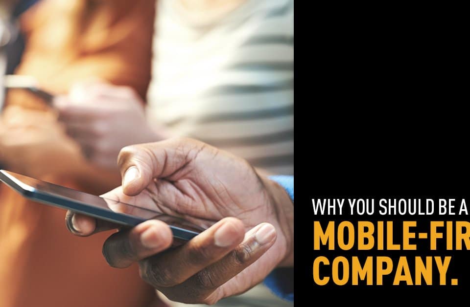 Comporium Business: Knowing Your Audience Part 4 - Why you should be a mobile first company?